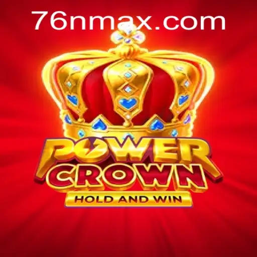 Descubra o Empolgante Jogo PowerCrown e Sua Nova Atualização 76 N